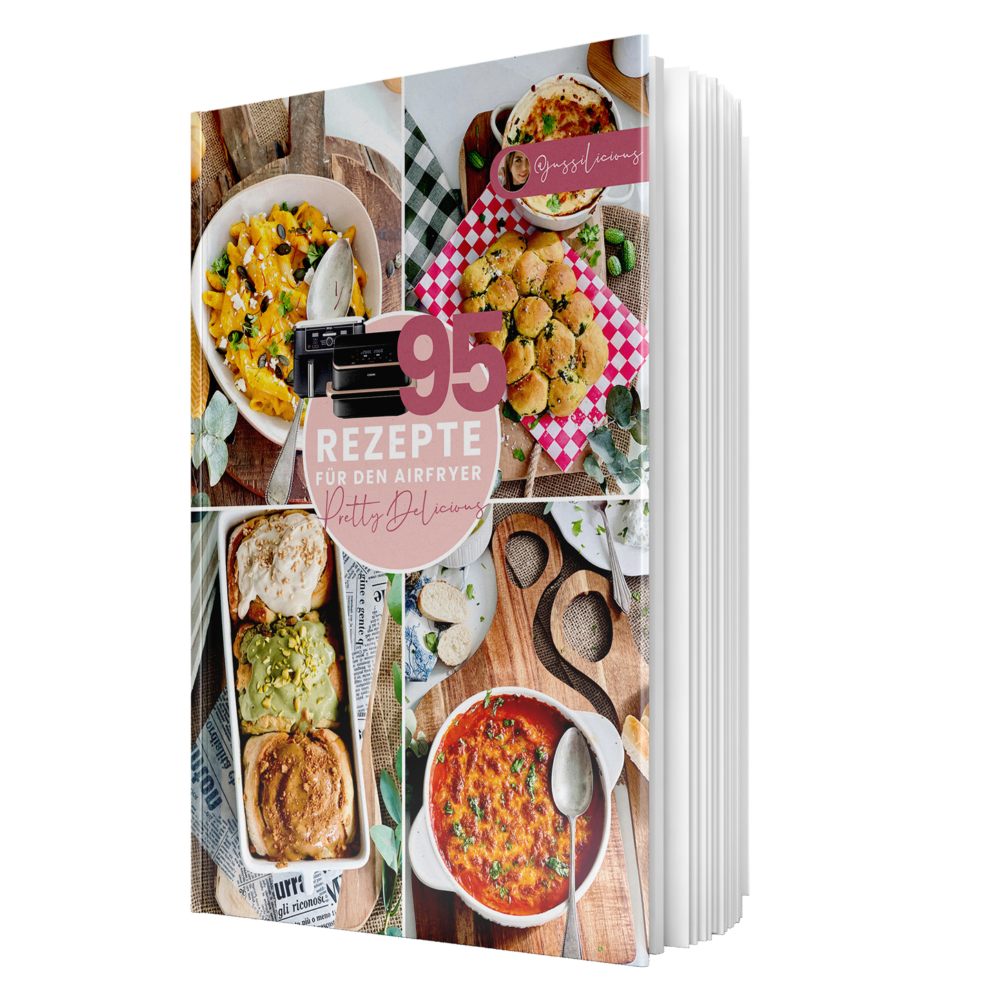 95 Rezepte für den Airfryer - Pretty Delicious (gedruckte Version)